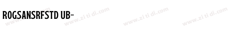 RoGSanSrfStd UB字体转换